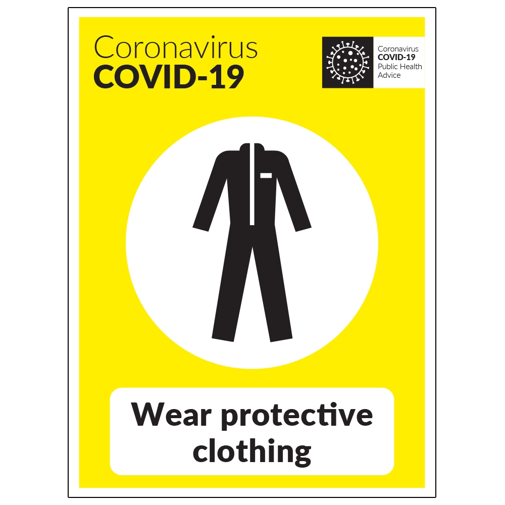 COVID19 Wear Protective Clothing Sign